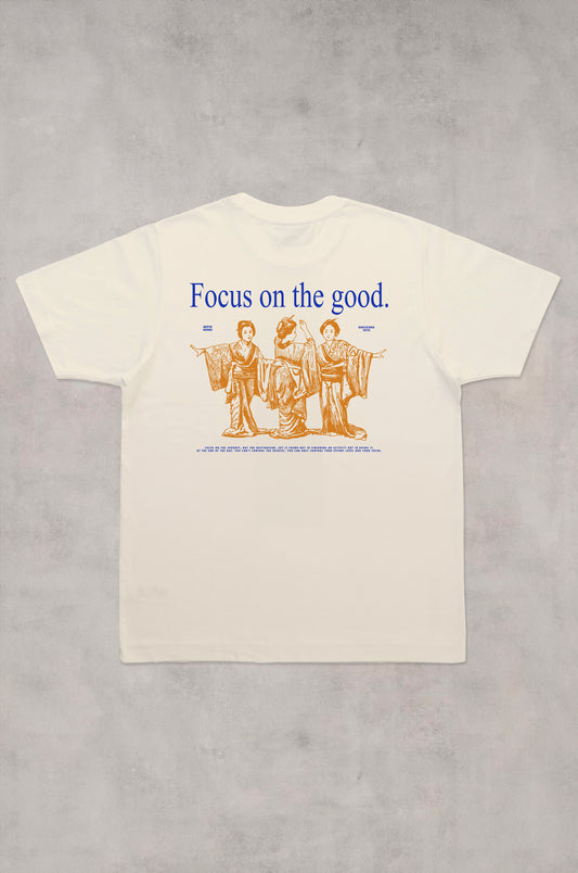 FOCUS ON THE GOOD TEE